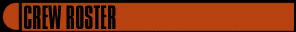 CREW ROSTER